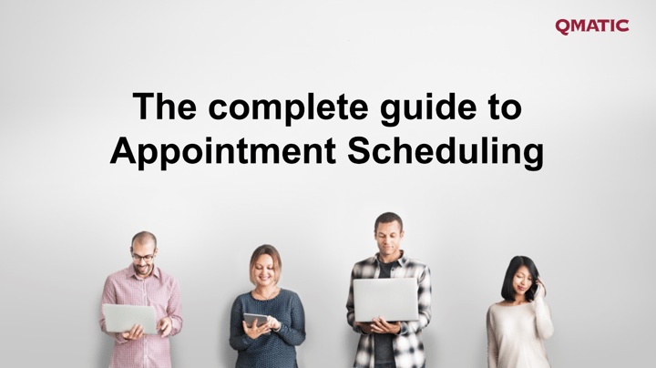 The complete guide to Appointment Scheduling