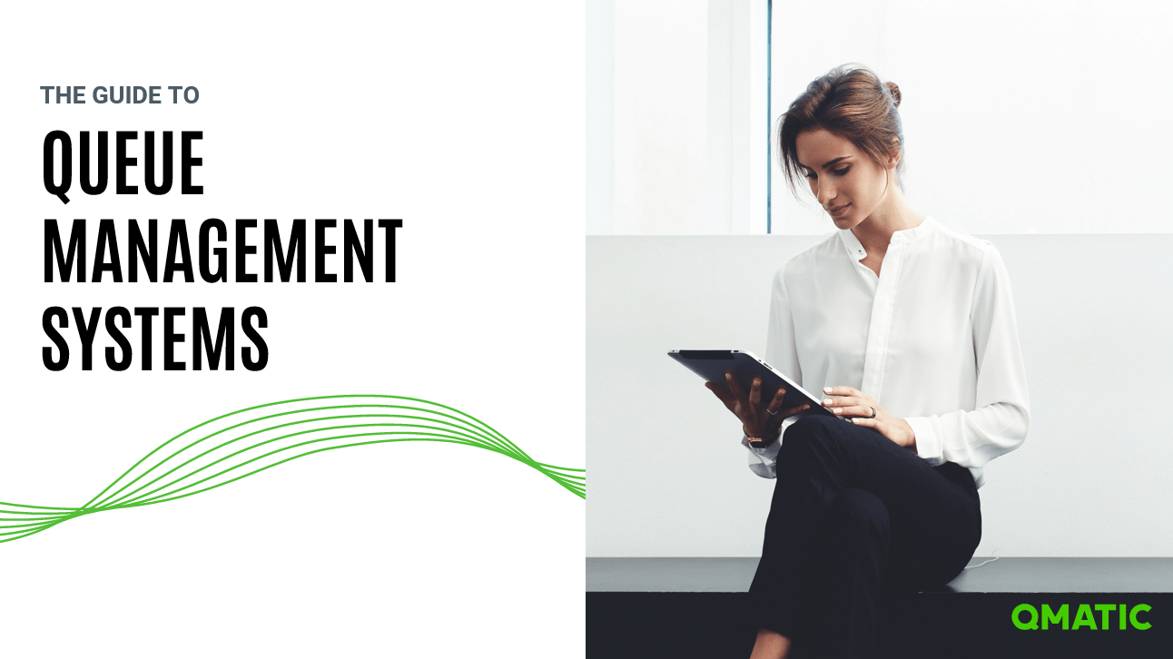 The Complete Guide to Queue Management Systems